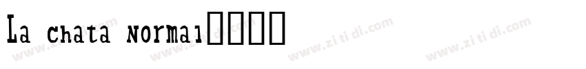 La chata Normal字体转换